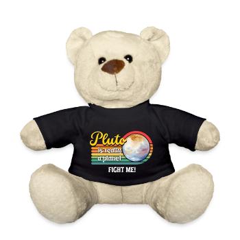 Let's make Pluto a planet again - that's what Pluto is. - Teddy Bear - black - Front