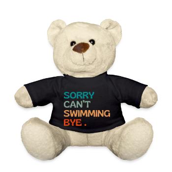 Sorry can’t swimming bye - natation humour - Nounours - noir - Devant