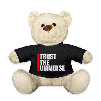 Trust The Universe Spiritual Universe Quote Logo - Teddy Bear - black - Front