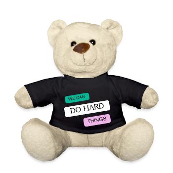 We can do hard things - Teddy Bear - black - Front