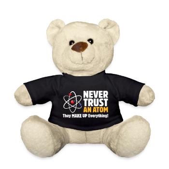 Ne jamais faire confiance à un atome Jeu de mots drôle sur la science - Nounours - noir - Devant