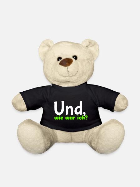 Spruch "Und, wie war ich?" - wob - Teddy - Schwarz