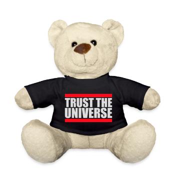 Trust The Universe Spiritual Universe Quote Logo - Teddy Bear - black - Front