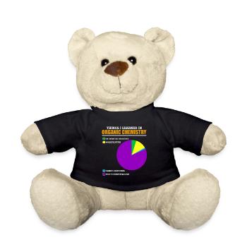 Funny organic chemistry pun for chemists - Teddy Bear - black - Front