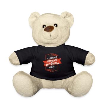 Cleverly Disguised As A Responsible Adult - Teddy Bear - black - Front