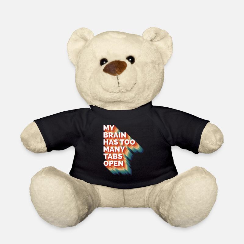 My brain has too many tabs open Informatik Gamer - Teddy Bear - black
