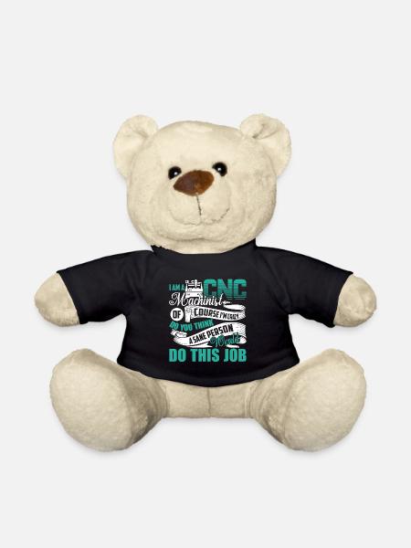 CNC-Maschinist Ich bin ein CNC-Maschinist - Teddy - Schwarz