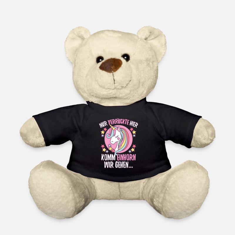 Nur verrückte hier komm Einhorn wir gehen - Teddy - Schwarz