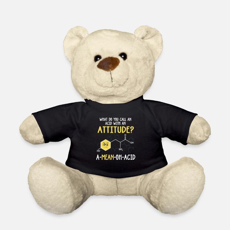 Wie nennt man eine Säure mit einem Einstellungsproblem! - Teddy - Schwarz