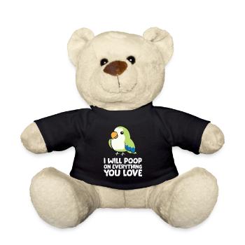 Ich werde auf alles kacken, was du liebst - Teddy - Schwarz - Vorne