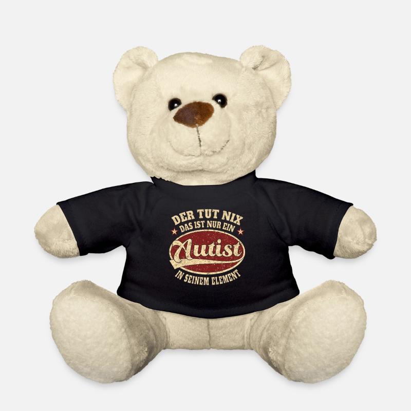 Autist Der tut nix der ist nur ein Autist - Teddy - Schwarz