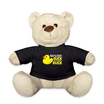 Canard Soyez toujours vous-même, à moins que vous ne puissiez faire un - Nounours - noir - Devant