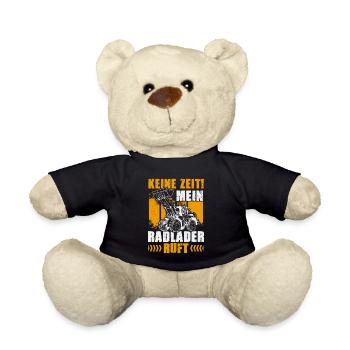 Keine Zeit der Radlader ruft Radladerfahrer - Teddy - Schwarz - Vorne