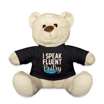 Ich Spreche Fließend Poesie Dichter Gedichte - Teddy - Schwarz - Vorne