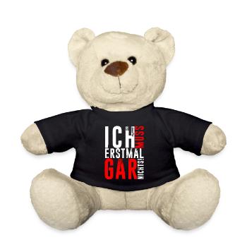 ICH MUSS ERSTMAL GAR NICHTS Geschenkidee - Teddy - Schwarz - Vorne