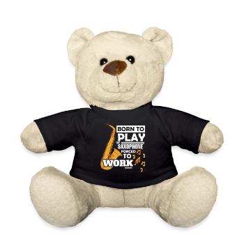 Né pour jouer du saxophone forcé de travailler - Nounours - noir - Devant