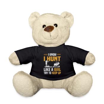 Hunt Like Girl Try Keep Up Hunter Hunting Lover - Teddy Bear - black - Front