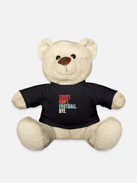 Funny Football Sorry Can't Football Bye Football - Teddy Bear - black