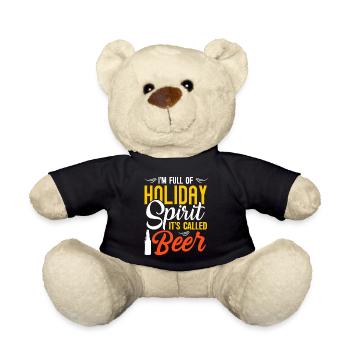 I'm full of holiday spirit It's called beer - Teddy Bear - black - Front