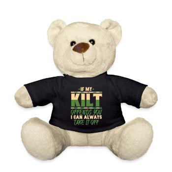 If My Kilt Offends You I Can Take It Off - Teddy Bear - black - Front