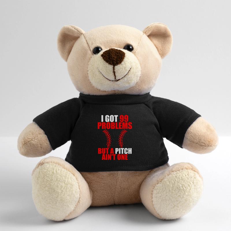 I Got 99 Problems But A Pitch Ain't One Teddy