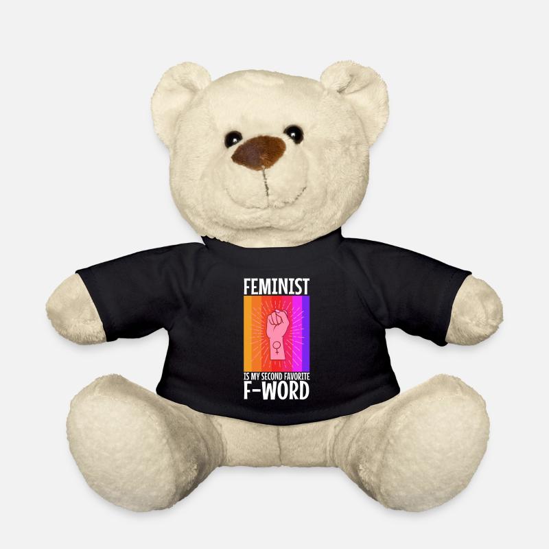 Feminist is my second favorite f word - Teddy - Schwarz