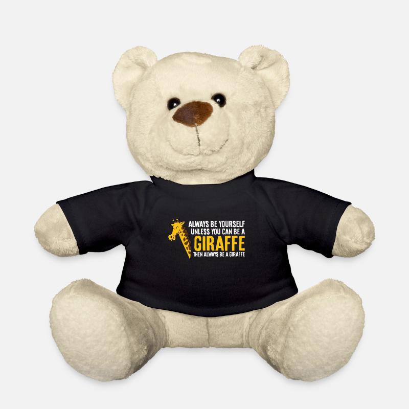 Sei immer du selbst, außer du kannst eine Giraffe - Teddy - Schwarz