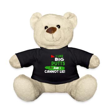 I like big putts and I can't lie - Teddy Bear - black - Front