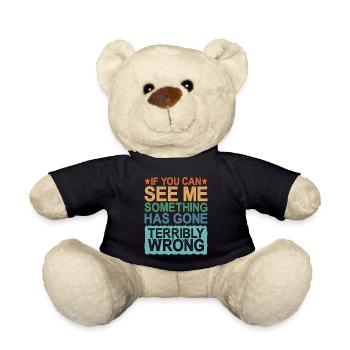 Si vous pouvez me voir, quelque chose a mal tourné - Nounours - noir - Devant