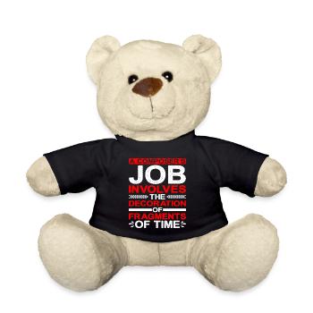 A Composer's Job Is The Decoration Of Fragments 1 - Teddy Bear - black - Front