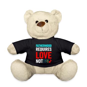 Vaterschaft Erfordert Liebe, Nicht Genetik - Teddy - Schwarz - Vorne