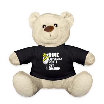 Dink responsibly don't get smashed pickleball - Teddy Bear - black - Front
