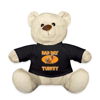 Its A Bad Day To Be A Turkey - Teddy Bear - black - Front