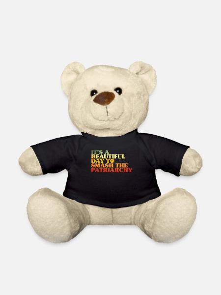 Its A Beautiful Day To Smash The Patriarchy - Teddy - Schwarz