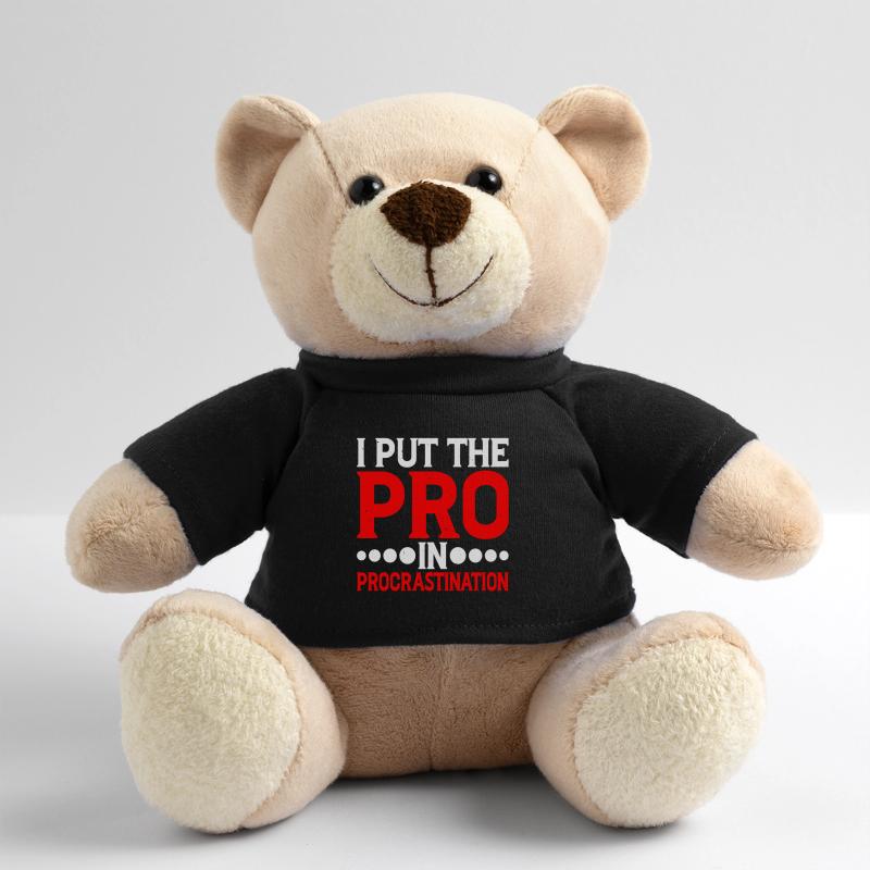 I Put The Pro In Procrastination 13 Teddy