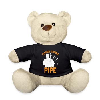 Bagpiper Saying Slogan - Pipers going to Pipe - Teddy Bear - black - Front