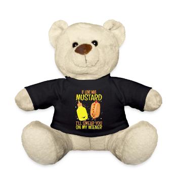 If Love Was Mustard I Smear You - Teddy Bear - black - Front