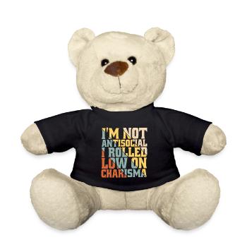 I'm Not Antisocial, I Rolled Low On Charisma 6 - Teddy Bear - black - Front