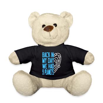 Funny Pluto Back In My Day We Had 9 Planets Retro - Teddy Bear - black - Front