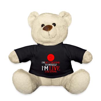 I'm Not Talking To Myself I'm Livestreaming 4 - Teddy Bear - black - Front