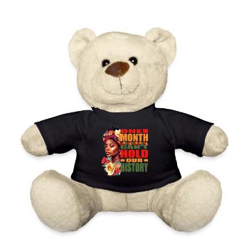 Black History - Juneteenth One Month Can't Hold Ou - Teddy Bear - black - Front