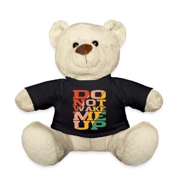 Do Not Wake Me Up 5 - Teddy Bear - black - Front