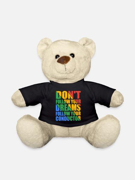 Don't Follow Your Dreams Follow Your Conductor 7 - Teddy - Schwarz
