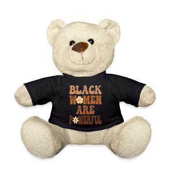 Black Women are Powerful Black History Month - Teddy Bear - black - Front