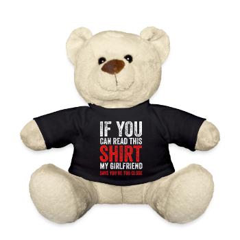 If You Can Read This My Girlfriend Say Too Close - Teddy Bear - black - Front