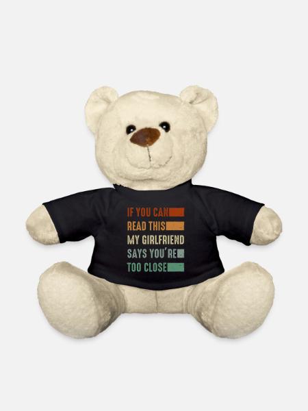 Si vous pouvez lire ceci ma petite amie dit trop près - Nounours - noir