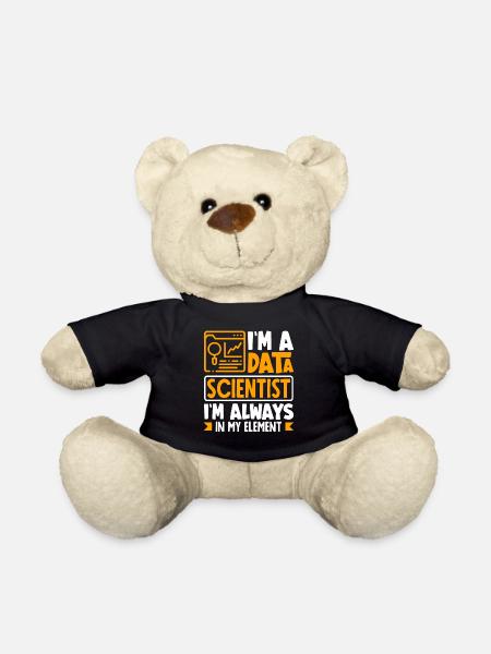 I'm Data Scientist I'm Always In My Element - Teddy - Schwarz