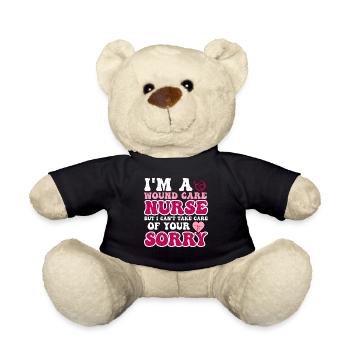 I'm a wound care nurse but I can't care for - Teddy Bear - black - Front