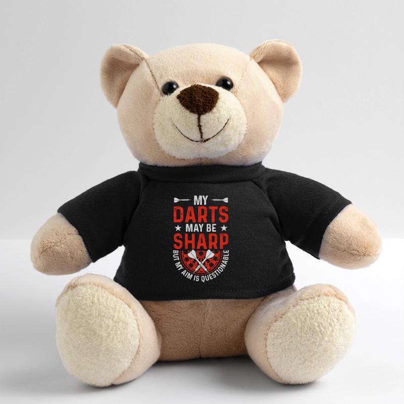 My darts may be sharp but my aim is questionable Teddy