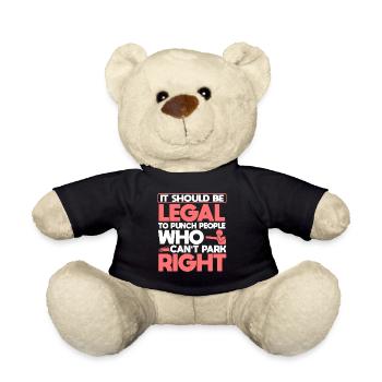 It Should Be Legal To Punch People Who Can't Park - Teddy Bear - black - Front